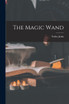 The Magic Wand