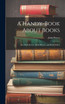 A Handy-Book About Books