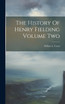 The History Of Henry Fielding Volume Two
