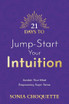 21 Days to Jump-Start Your Intuition