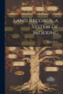 Land Records, a System of Indexing