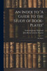 An Index to "A Guide to the Study of Book-Plates"