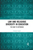 Law and Religious Diversity in Education