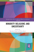 Minority Religions and Uncertainty