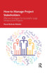 How to Manage Project Stakeholders