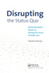 Disrupting the Status Quo
