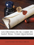 Les Oeuvres De M. L'abbé De Saint Réal