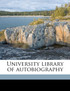 University library of autobiography Volume 4