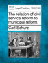 The relation of civil service reform to municipal reform.