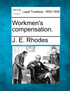 Workmen's compensation.