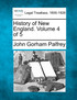 History of New England. Volume 4 of 5