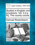 Studies in English civil procedure. Vol. II [i.e. III], The county courts.