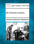 Bill Chamber practice.
