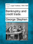 Bankruptcy and credit trade.