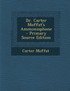 Dr. Carter Moffat's Ammoniaphone - Primary Source Edition