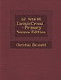 De Vita M. Licinii Crassi... - Primary Source Edition