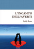 L'INCANTO DELL'AVERTI