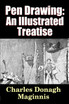 Pen Drawing - an Illustrated Treatise