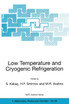 Low Temperature and Cryogenic Refrigeration
