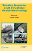 Sensing Issues in Civil Structural Health Monitoring