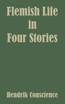Flemish Life in Four Stories