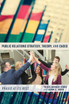 Public Relations Strategy, Theory, and Cases