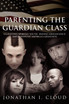Parenting the Guardian Class