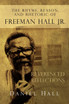 The Rhyme, Reason, and Rhetoric of Freeman Hall Jr