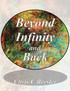 Beyond Infinity and Back