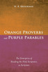 Orange Proverbs and Purple Parables