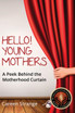 Hello, Young Mothers