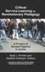 Critical-Service Learning as a Revolutionary Pedagogy