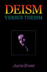 Deism versus Theism