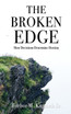 THE BROKEN EDGE