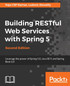 Building RESTful Web Services with Spring 5