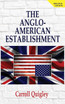The Anglo-American Establishment - Original Edition
