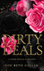 Dirty Deals A Dark Mafia Romance