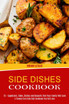 Side Dishes Cookbook