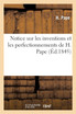 Notice sur les inventions et les perfectionnements de H. Pape