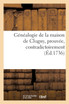 Généalogie de la maison de Clugny , prouvée, contradictoirement