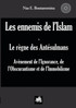 Les ennemis de l'Islam - Le règne des Antésulmans