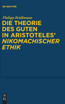 Die Theorie des Guten in Aristoteles' "Nikomachischer Ethik"