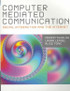 Computer Mediated Communication