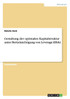 Gestaltung der optimalen Kapitalstruktur unter Berücksichtigung von Leverage-Effekt