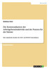 Die Kommunikation der Arbeitgeberattraktivität und der Nutzen für die Talente