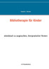 Bibliotherapie für Kinder