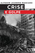 Crise e golpe