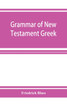 Grammar of New Testament Greek