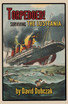 Torpedoed! Surviving the Lusitania
