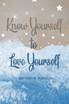 Know Yourself to Love Yourself